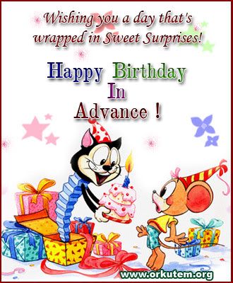 happy birthday in advance pictures. happy birthday greetings in